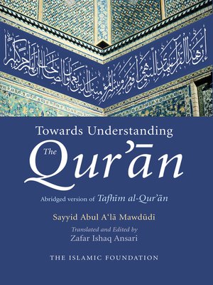 cover image of Towards Understanding the Qur'an